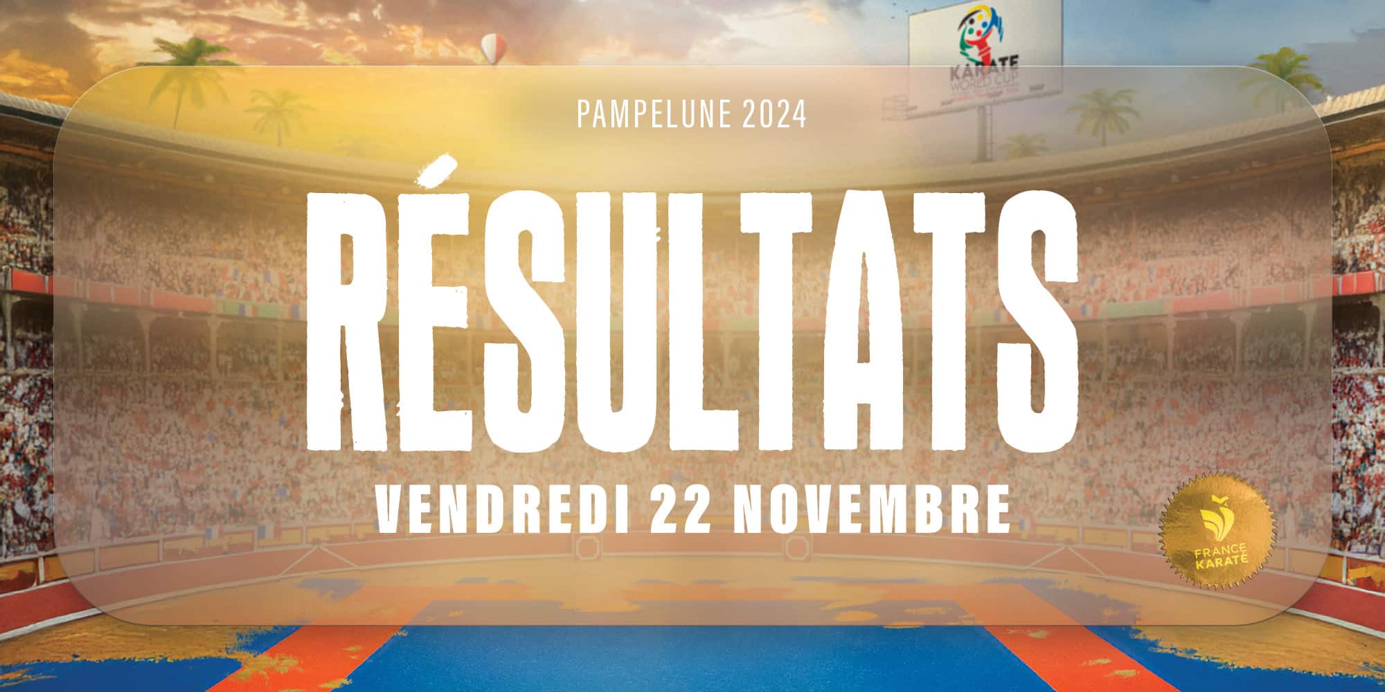 Karaté World Cup : programme du vendredi 20 novembre