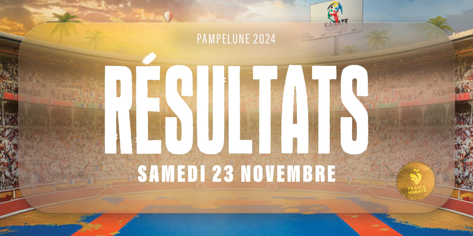 Karaté World Cup : programme du samedi 23 novembre