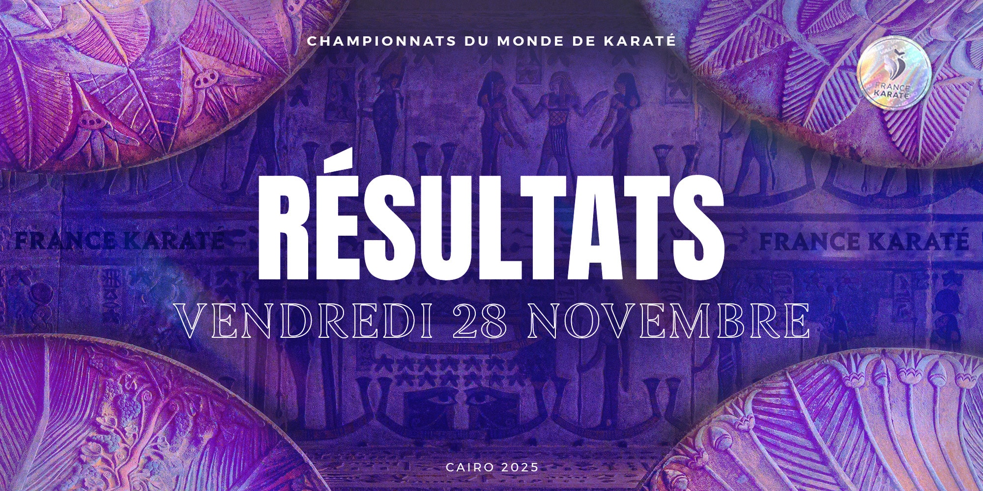 Cairo 2025 – Jour 2 : les résultats