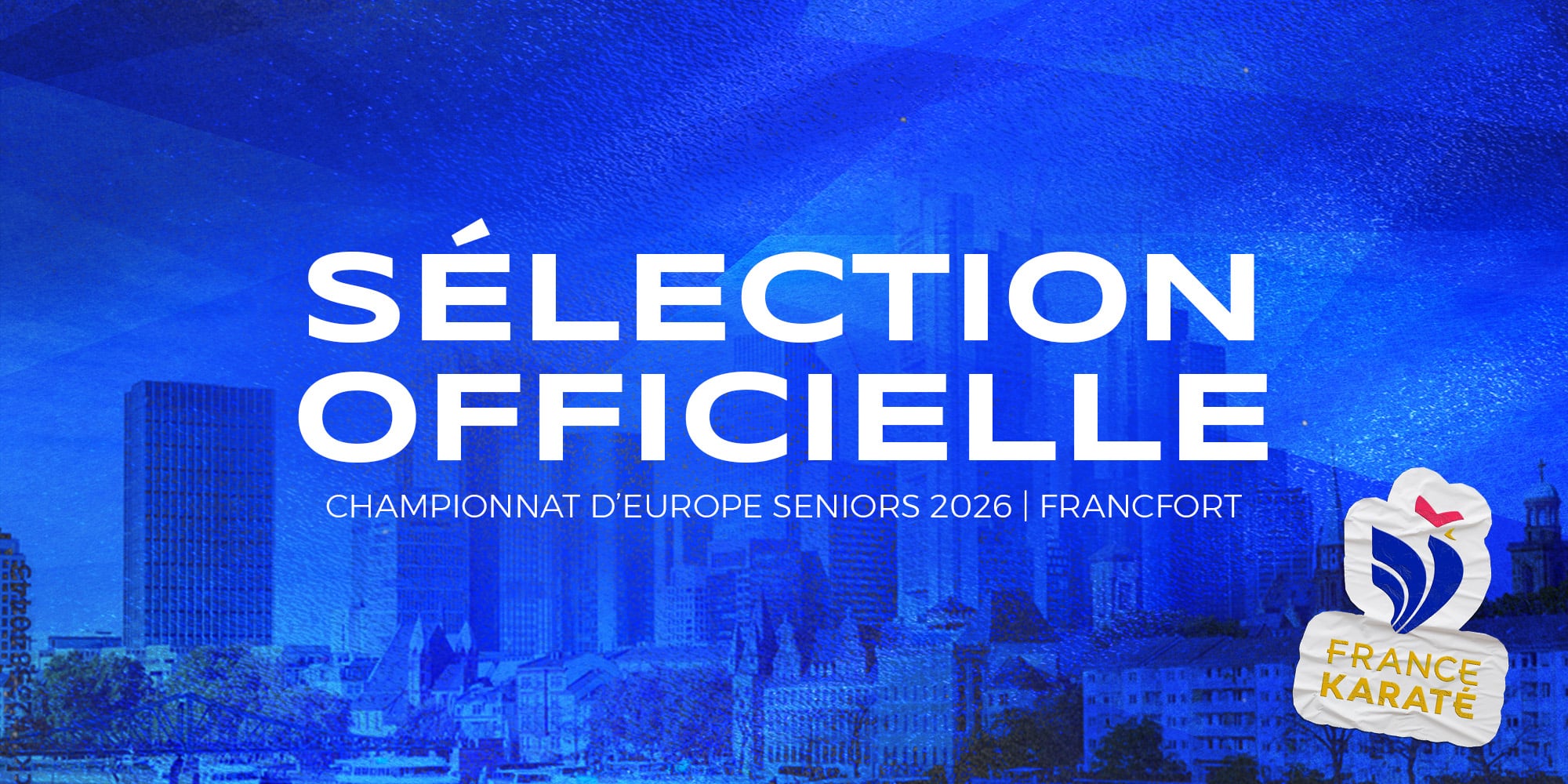 Championnats d’Europe 2026 : la liste des sélectionnés